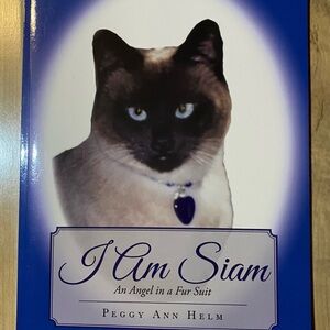 I am Siam An Angel in a Fur Suit  -Cat. Christian Book. (Author Signed)
